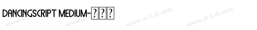 dancingscript medium字体转换